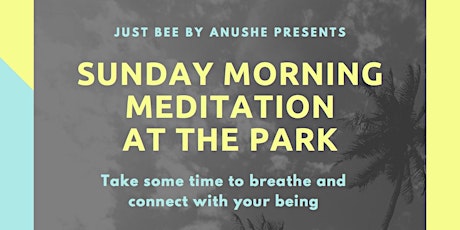Sunday Morning Meditation at The Park primary image