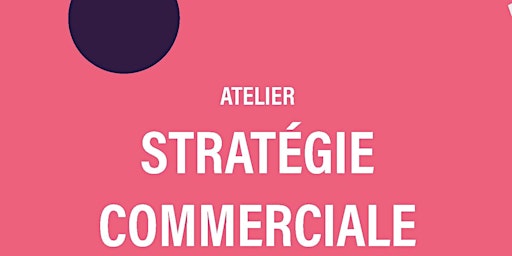 Primaire afbeelding van Atelier - Fidéliser ses clients : construire des relations durables