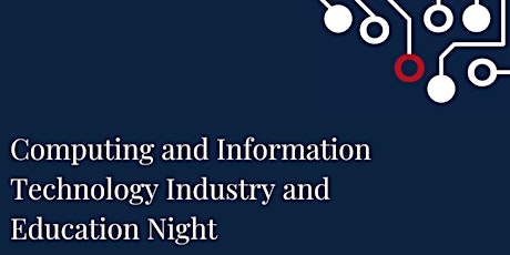 Computing and Information Technology Industry and Education Night primary image