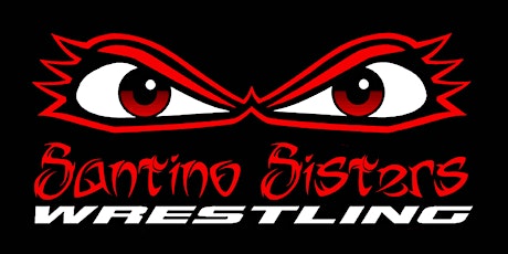 Santino Bros. presents: Santino Sisters Wrestling