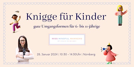 Hauptbild für Knigge Kurs für Kinder mit Miss Mindful Manners | 28.01.2024  | Nürnberg