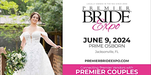 Hauptbild für Premier Bride Expo - Prime Osborn - Jacksonville