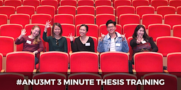 ANU3MT: Three Minute Thesis Clinic