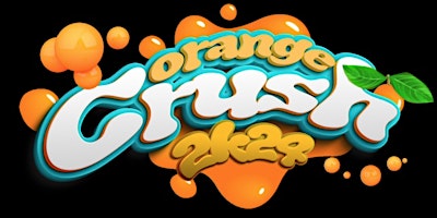 ORANGE CRUSH 2K24 [ONLY OFFICIAL TICKET LINK] primary image