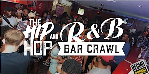 Image principale de The Hip Hop and R&B Bar Crawl - MLK Weekend