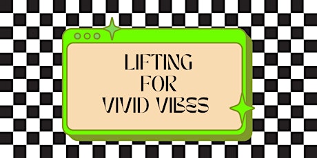 Lifting for Vivid Vibes- CARY, NC July 15th