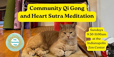 Community Qi Gong and Heart Sutra Meditation at the Indianapolis Zen Center primary image