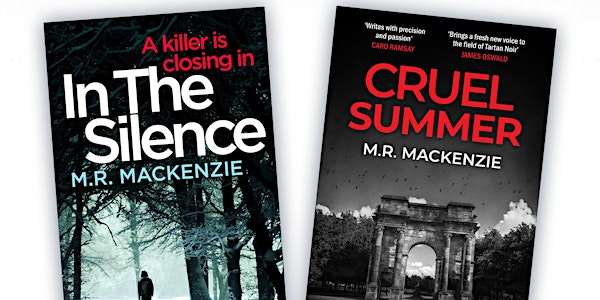 M R Mackenzie - In the Silence and Cruel Summer
