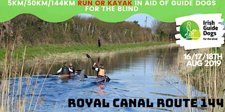Royal Canal Route 144 - Run/Kayak 5/50/144km For Guide Dogs for the Blind primary image