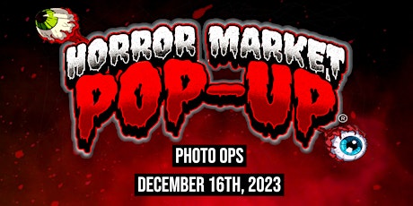 Primaire afbeelding van Christmas Horror Market Pop Up (PHOTO OPS)