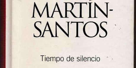 leemos "Tiempo de Silencio" de Luis Martín-Santos