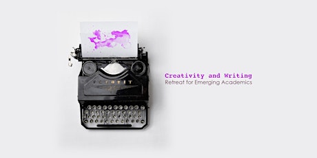 Creativity and Writing Retreat for Emerging Academics primary image