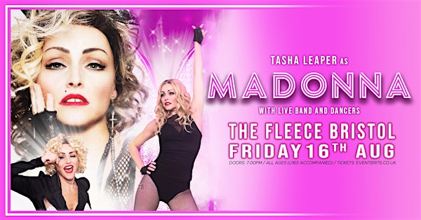 Tasha Leaper as MADONNA + dancers & band