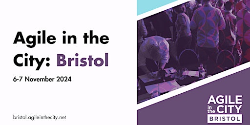 Image principale de Agile in the City: Bristol 2024