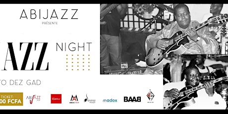 Image principale de Ivoire Jazz Night- 10e Edition Tribute to Dez Gad