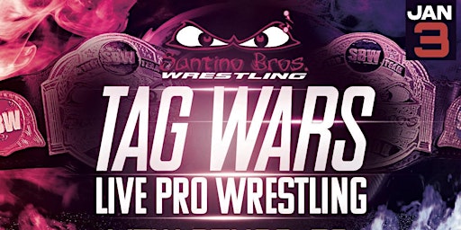 Santino Bros. Wrestling presents: TAG WARS - 8 Team Tag Tournament! primary image