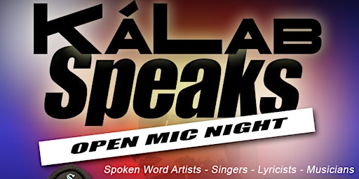 Ka'Lab Speaks Open Mic Night primary image