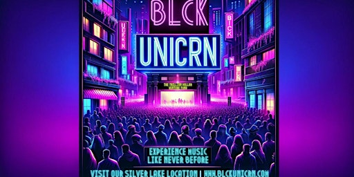 Live Music  and Interactive Story All In 1 - Presented By BLCK UNICRN  primärbild