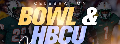 Samlingsbild för THE HBCU Xperience & Celebration Bowl Weekend