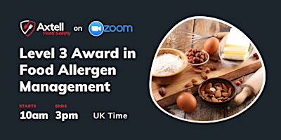 Level 3 Award in Food Allergen Management in Catering  –  10am start time