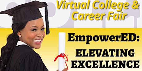 Imagen principal de EmpowerED: Elevating Excellence! Virtual College and Career Fair