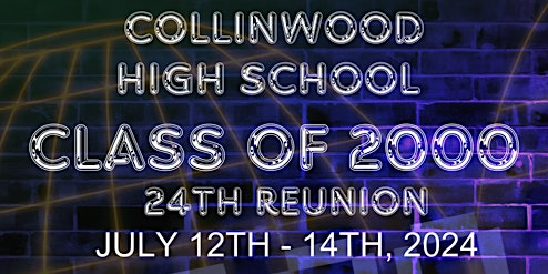 Primaire afbeelding van Collinwood Highschool 24yr Reunion: Class of 2000