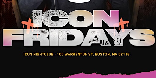 Imagem principal do evento ICON FRIDAYS - Icon Nightclub (Boston)