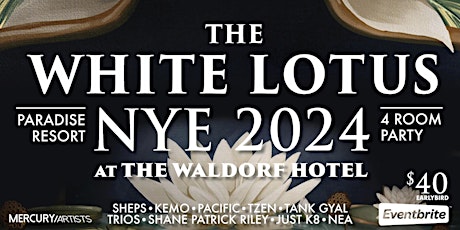THE WHITE LOTUS  NYE 2024 Paradise Party at The Waldorf Hotel - 4 Rooms primary image