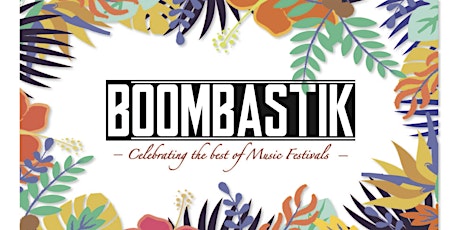 Boombastik - The Best of Music Festivals