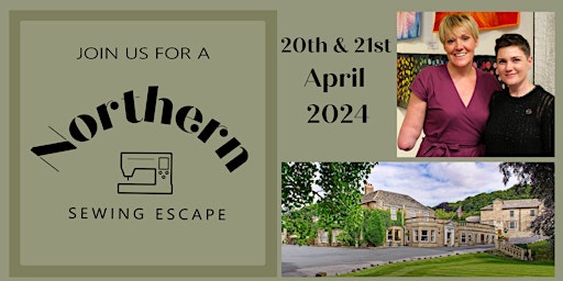 Imagem principal do evento Northern Sewing Escape 20th & 21st April (Deposit £195, Full price £495)