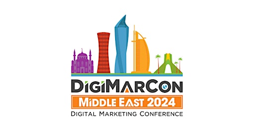 DigiMarCon Middle East 2024 - Digital Marketing Conference & Exhibition primary image