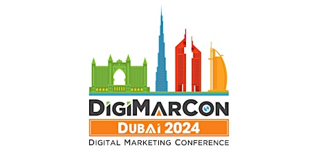 DigiMarCon Dubai 2024 - Digital Marketing Conference & Exhibition