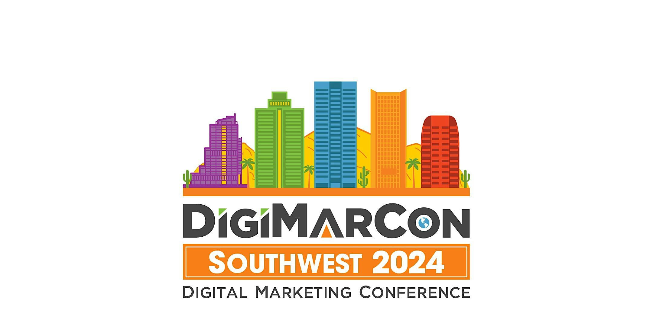 DigiMarCon Southwest 2024 - Digital Marketing Conference & Exhibition