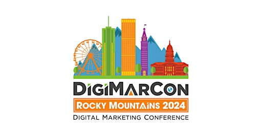 Hauptbild für DigiMarCon Rocky Mountains 2024 - Digital Marketing Conference