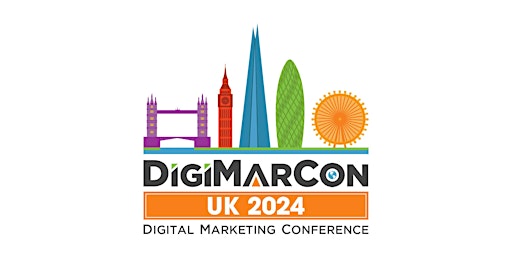 Image principale de DigiMarCon UK 2024 - Digital Marketing, Media & Advertising Conference