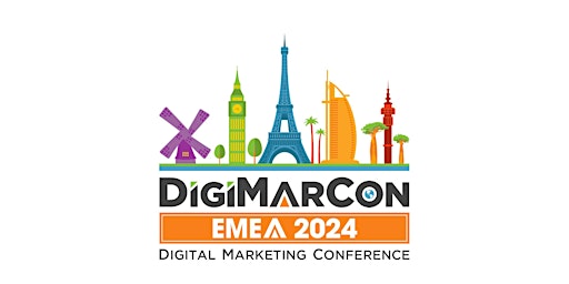 Primaire afbeelding van DigiMarCon EMEA 2024 - Digital Marketing, Media & Advertising Conference