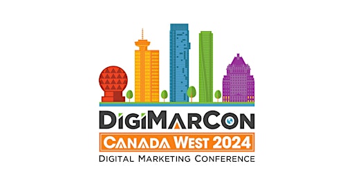 Image principale de DigiMarCon Canada West 2024 - Digital Marketing Conference & Exhibition