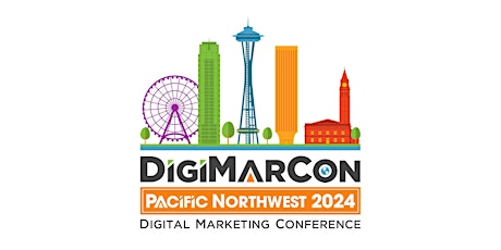 Primaire afbeelding van DigiMarCon Pacific Northwest 2024 - Digital Marketing Conference