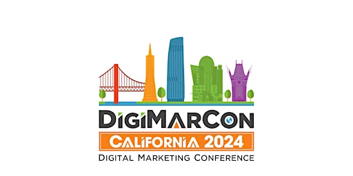 Primaire afbeelding van DigiMarCon California 2024 - Digital Marketing Conference & Exhibition