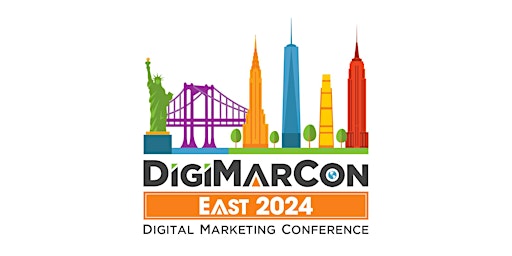 Primaire afbeelding van DigiMarCon East 2024 - Digital Marketing, Media & Advertising Conference
