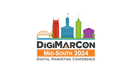 Imagem principal de DigiMarCon Mid-South 2024 - Digital Marketing Conference