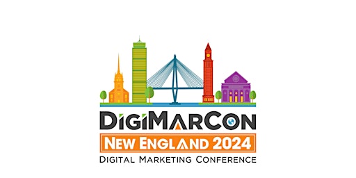 Imagem principal do evento DigiMarCon New England 2024 - Digital Marketing Conference & Exhibition