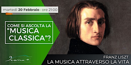 Imagem principal do evento Liszt  - La Musica attraverso la Vita