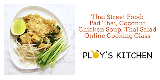 Thai Street Food - Pad Thai, Coconut Chicken Soup, and Thai Salad  primärbild