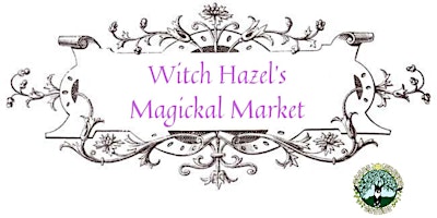 Witch Hazel's Magickal Market 2024 primary image