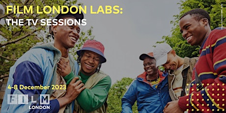 Image principale de Film London Labs: The TV Sessions