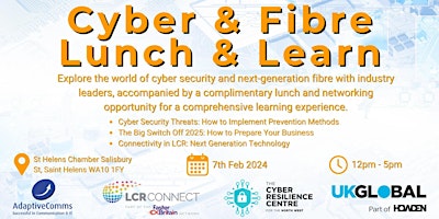 Cyber and Fibre – Lunch and Learn Event hosted by AdaptiveComms