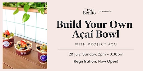 Love, Bonito Presents: Build Your Own Açaí Bowl with Project Açaí primary image