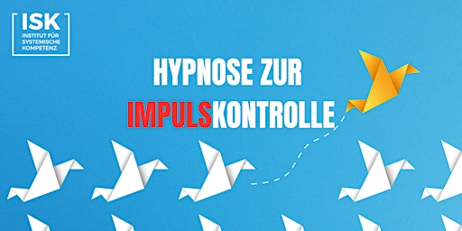 HYPNOSE  ZUR  IMPULSKONTROLLE / Berlin  primärbild
