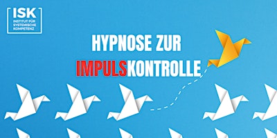 Hauptbild für HYPNOSE  ZUR  IMPULSKONTROLLE / Berlin